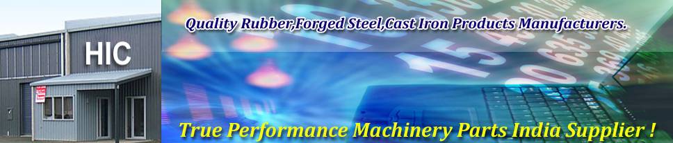 Rubber products manufacturers, forged steel valve suppliers, cast iron pulley producers, machinery parts vendor Rubber products manufacturers, forged steel valve suppliers, cast iron pulley producers, machinery parts vendor